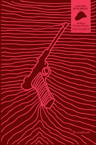 The Classics – A Study in Scarlet