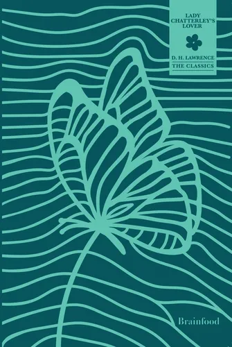 The Classics – Lady Chatterley’s Lover